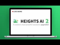 Heights AI 2 Live Workshop Replay - Heights Platform Tutorial 2024