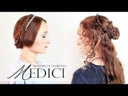 Medici: Masters of Florence - Straight and Curly Hair Tutorials from the Show