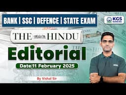 The Hindu Editorial Analysis 11 February 2025 | by Vishal Sir | Bank, SSC, Defence & State Exam