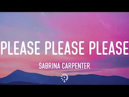 Sabrina Carpenter - Please Please Please (Lyrics) Ali Gatie, NIGHTCAP,...