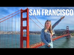 How I Traveled San Francisco in 4 Days (Perfect Itinerary)