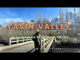 Is This the Most Beautiful Walk in the World? Walk in Yasin valley