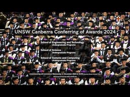 UNSW Canberra Conferring of Awards Ceremony 2024 - Engineering , Science, and Systems and Computing