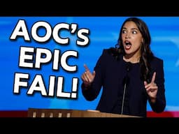 AOC's EPIC FAIL!!