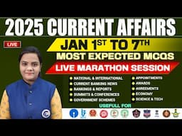 DAILY CURRENT AFFAIRS JANUARY 1ST - 7 TH | JANUARY CURRENT AFFAIRS 2025 FOR ALL SSC, BANK, RRB EXAMS