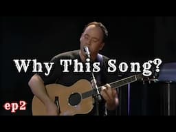 Dave Matthews - Stay Or Leave (Why This Song & Cover)