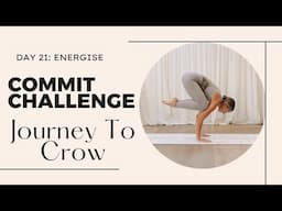 15 Minute Crow Pose Yoga Flow | 30 day Yoga Challenge, Day 21