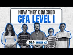 How They Cracked CFA Level - I ? | Ask FinTree #27