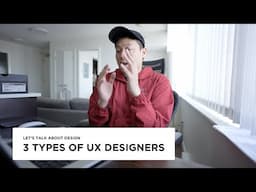 3 types of UX designer and what do they do