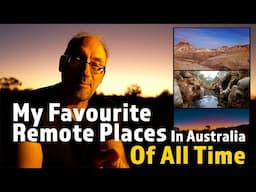 My Favourite "Must Experience" Remote Places - OF ALL TIME | @4xadventures #adventure #4wd #touring