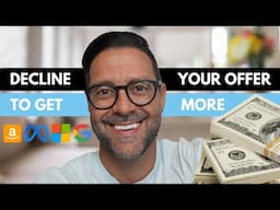 Decline an Offer to Get More Money? Yes.