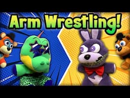 Fazbear Segments: Arm Wrestling!