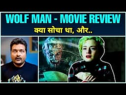 Wolf Man (2025) - Movie Review