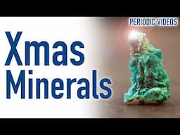 Emerald Christmas Tree (& other festive minerals) - Periodic Table of Videos