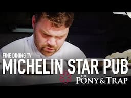 Making a Michelin Star Pub with Josh Eggleton & the Pony and Trap, Bristol