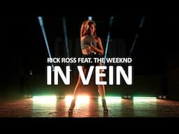 Rick Ross feat. The Weeknd - In Vein | Choreography by Dasha Rolik