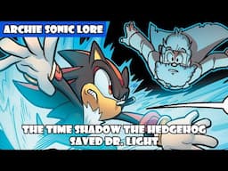 The Time Shadow The Hedgehog Saved Dr. Light - Archie Sonic Lore (Extra)