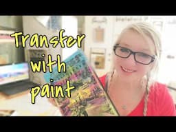 How we can photo transfer with acrylic paint!