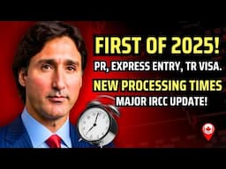 NEW IRCC Processing Times For Canada PR, Express Entry, TR, Visitor Visa January 2025 | IRCC