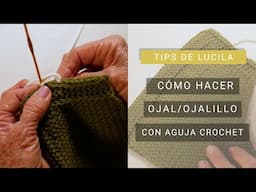 Ojales con aguja crochet | Cómo hacer ojalillos 👌 Tips de Lucila