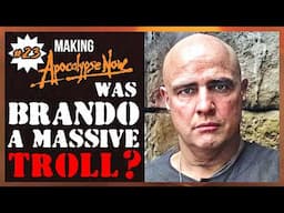 Why Was Brando So WEIRD During APOCALYPSE NOW? | Ep23 | Making Apocalypse Now