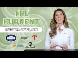 The Current : Weekly EV News Ep#47 Jan 26, 2025