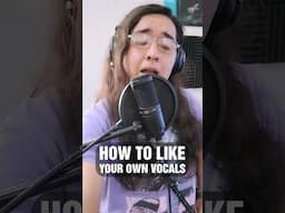 How to like your own vocals