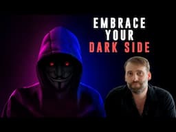 Own Your Darkness: The Path To True Masculinity