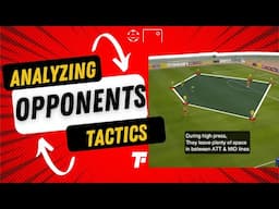 Analyzing Opponent's Tactics | Footy Tactics