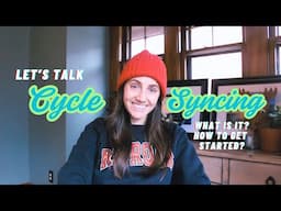 Cycle Syncing | What is it? | Getting Started 🌙