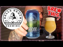 Brewery Series #13 - Raglan Haze - Bells Beach Brewing - Hazy IPA - G2G - Grain to Glass Recipe