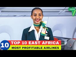 Top 10 East African Most Profitable Airlines 2025