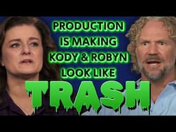 Sister Wives - Production Is Making Kody And Robyn Look Like Trash | Season 19