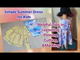 Simple Summer Dress for Kids (Helpful Tips in Layouting, Pinning, Cutting, & Marking)