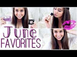 June 2014: Monthly Beauty Favorites.