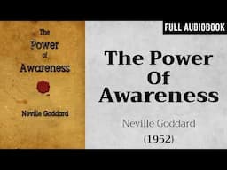 The Power of Awareness (1952) by Neville Goddard | Full Audiobook