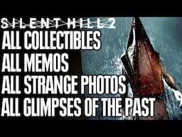 Silent Hill 2 Remake Collectibles Guide - All Memos, All Strange Photos & All Glimpses Of The Past