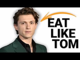 Tom Holland | What I Eat In a Day