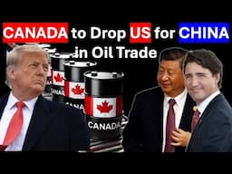 Canada to Replace US with China for Oil Exports: Will Trump Impose Tariffs on Canada Again?