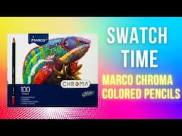 Swatch Time! | Marco Chroma Colored Pencils ~ Episode 18 #coloring #coloredpencils