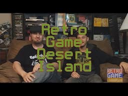 Retro Gaming Desert Island - Ask A Retro Gamer