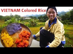 Secrets of Preparing COLORED RICE in REMOTE VIETNAMESE MOUNTAINS! Food Travel Documentary