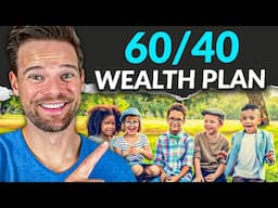 60/40 Generational Wealth Plan: How to Make Your Kid a Millionaire