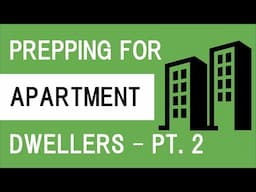 Prepping for apartment dwellers - Part 2 - Surviving in the city