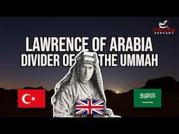 THE TRUE STORY OF LAWRENCE OF ARABIA