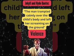 Jekyll & Hyde Exposed: 5 Quotes About Violence