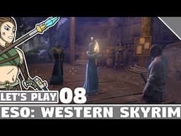 #08 Digging Up Trouble Quest - ESO Western Skyrim | Let's Play ESO Western Skyrim