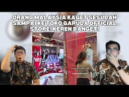 ORANG MALAYSIA KAGET SESUDAH SAMPAI KE TOKO GARUDA OFFICIAL STORE! KEREN BANGET!