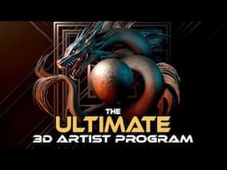 The Ultimate 3D Artist Program - Become a 3D Artist in Just 8 Weeks