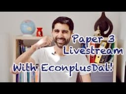 Paper 3 Live Stream with EconplusDal! Let's Finish Paper 3 Strong 😎